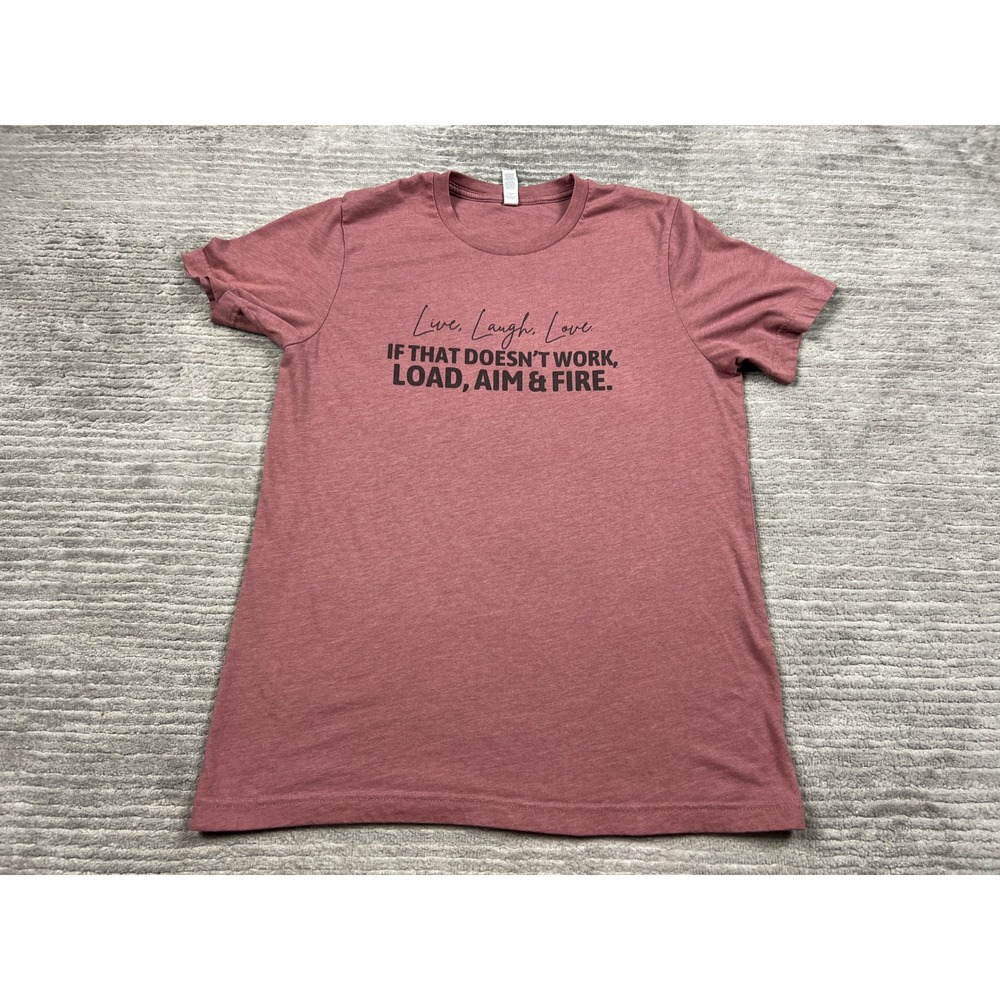 Bella + Canvas Graphic Tee Unisex M Pink Live Laugh Love Load Aim Fire Shirt